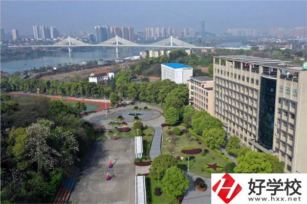 衡陽哪個中職學(xué)校好？有什么優(yōu)勢？